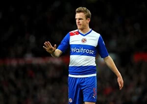 Manchester United v Reading : Old Trafford : 16-03-2013 Collection: Alex Pearce at Old Trafford: Reading's Defender Faces Manchester United in Barclays Premier League